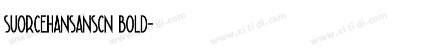 suorcehansanscn bold字体转换